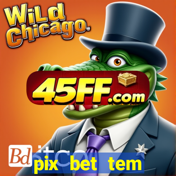 pix bet tem pagamento antecipado